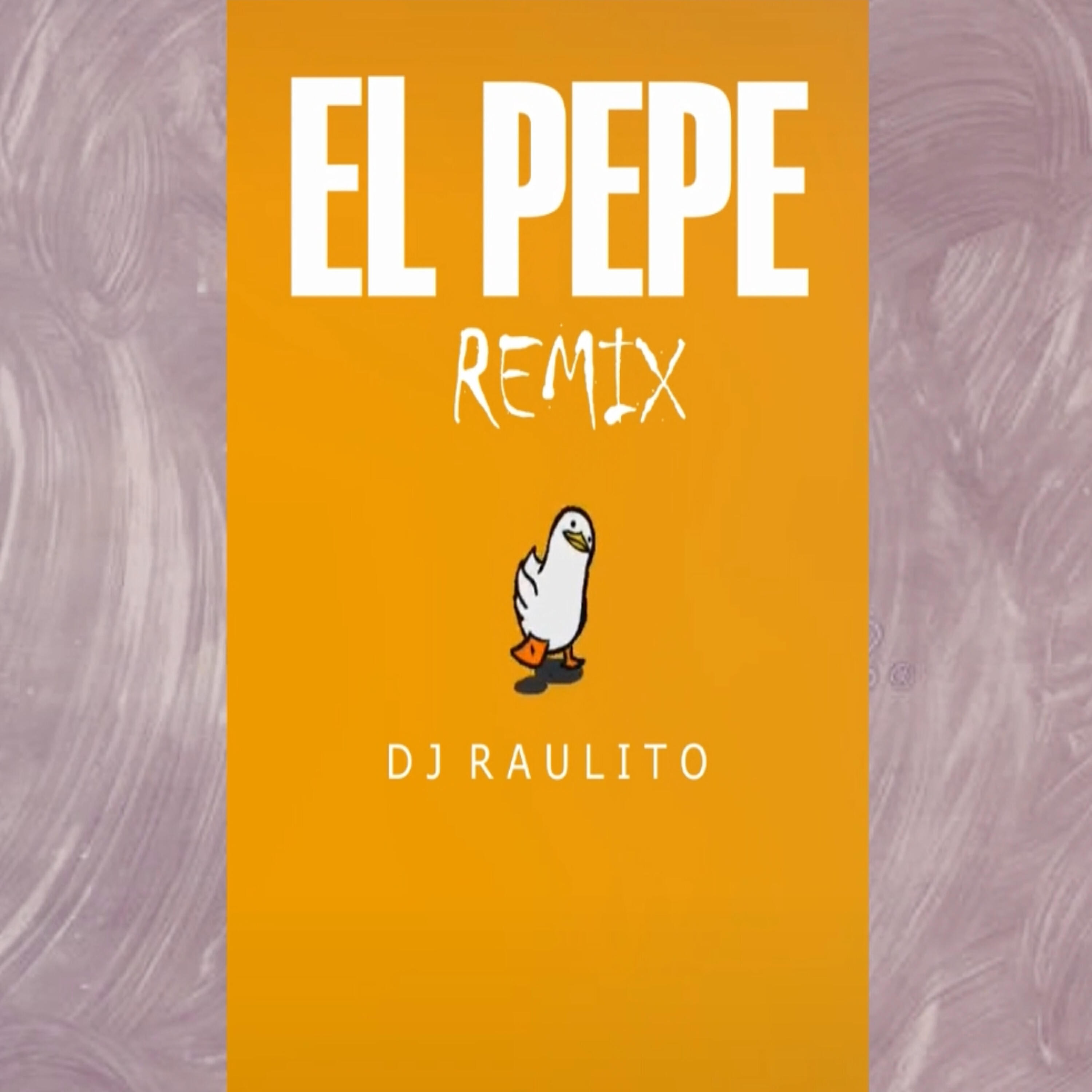 Dj Raulito - El Pepe (Remix)