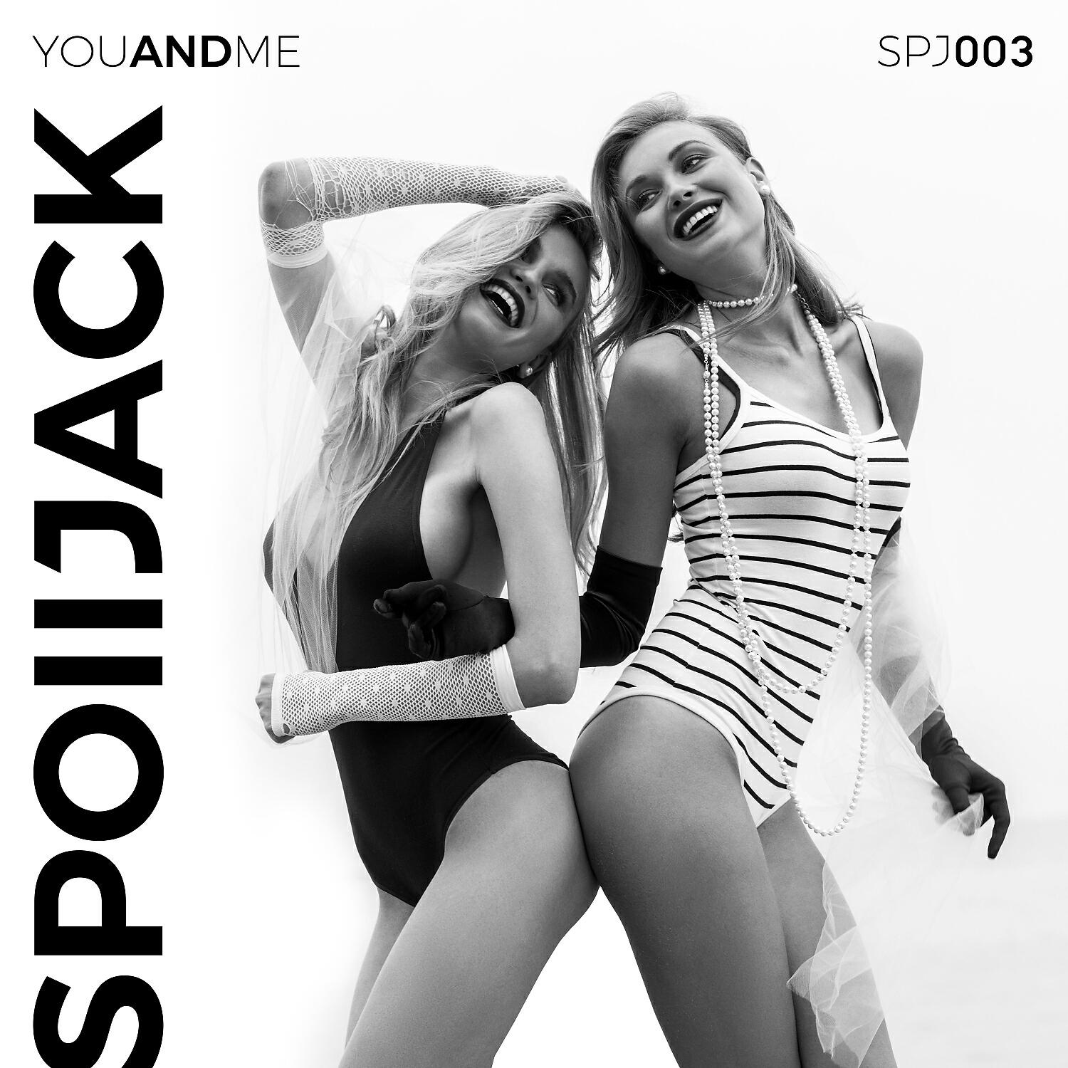 SPOILJACK - You and Me (Extended Mix)