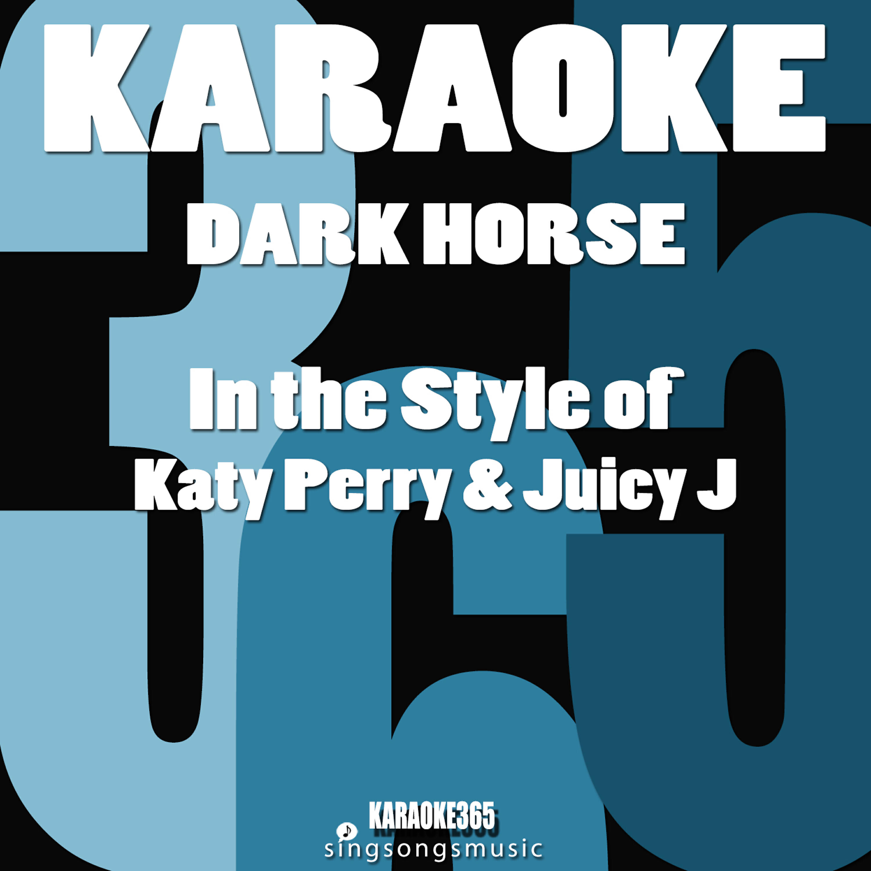 Karaoke 365 - Dark Horse (In the Style of Katy Perry & Juicy J) [Karaoke Instrumental Version]