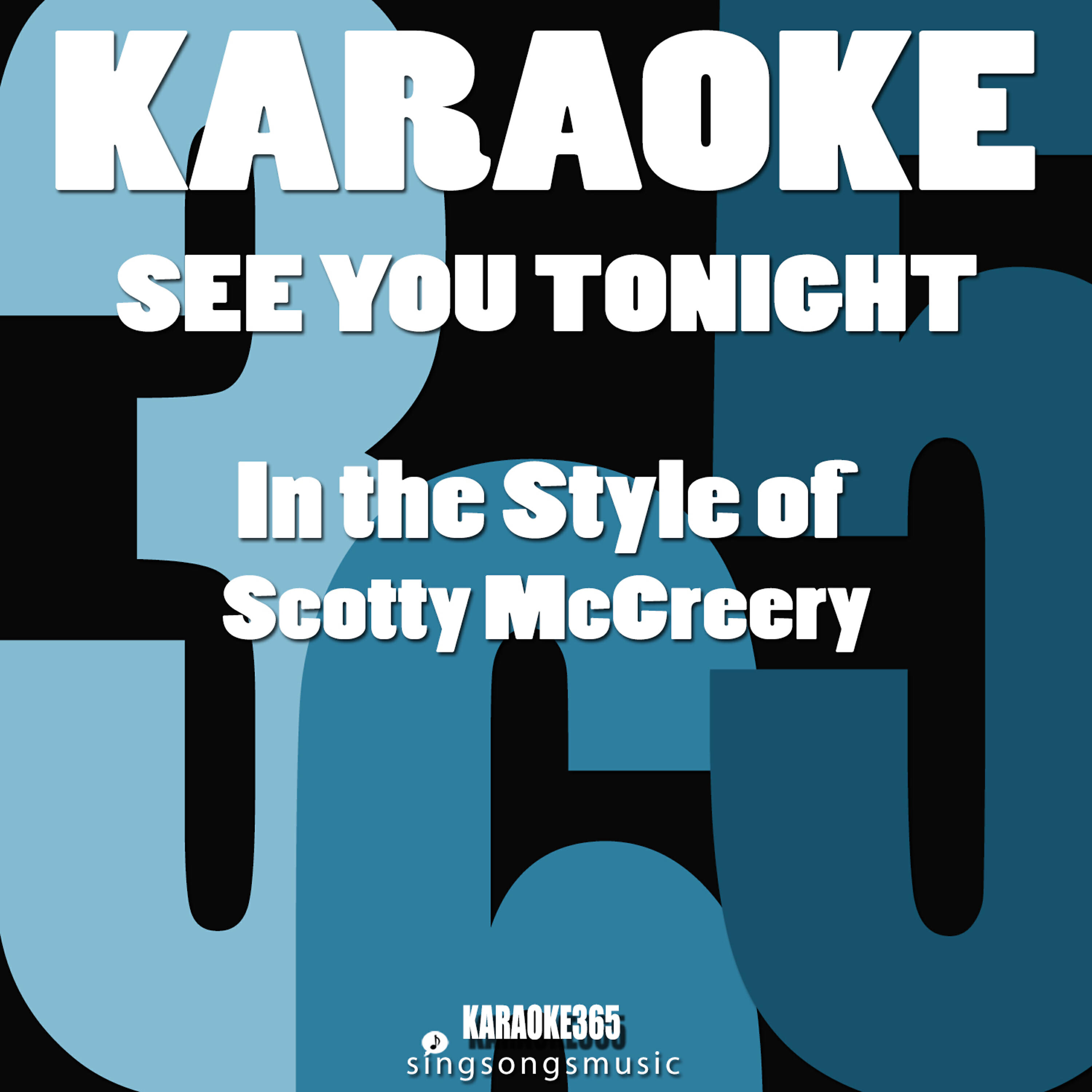 Karaoke 365 - See You Tonight (In the Style of Scotty Mccreery) [Karaoke Instrumental Version]