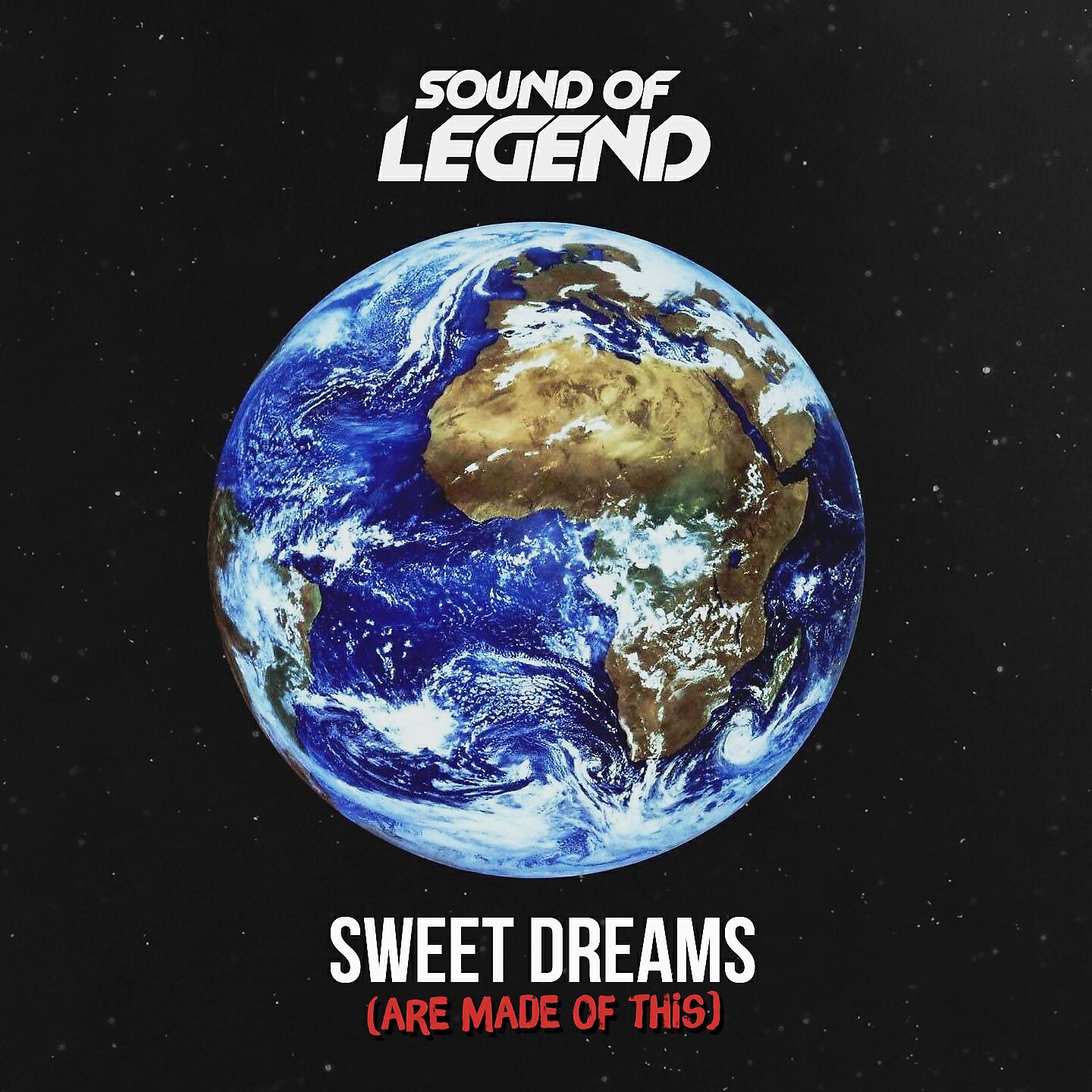 Sweet dreams are made. Sound of Legend - Sweet Dreams (are made of this). Sound of Legend - Sweet Dreams (are made of this) mp3. Sound of Legend Sweet Dreams. Sweet Dreams обложка