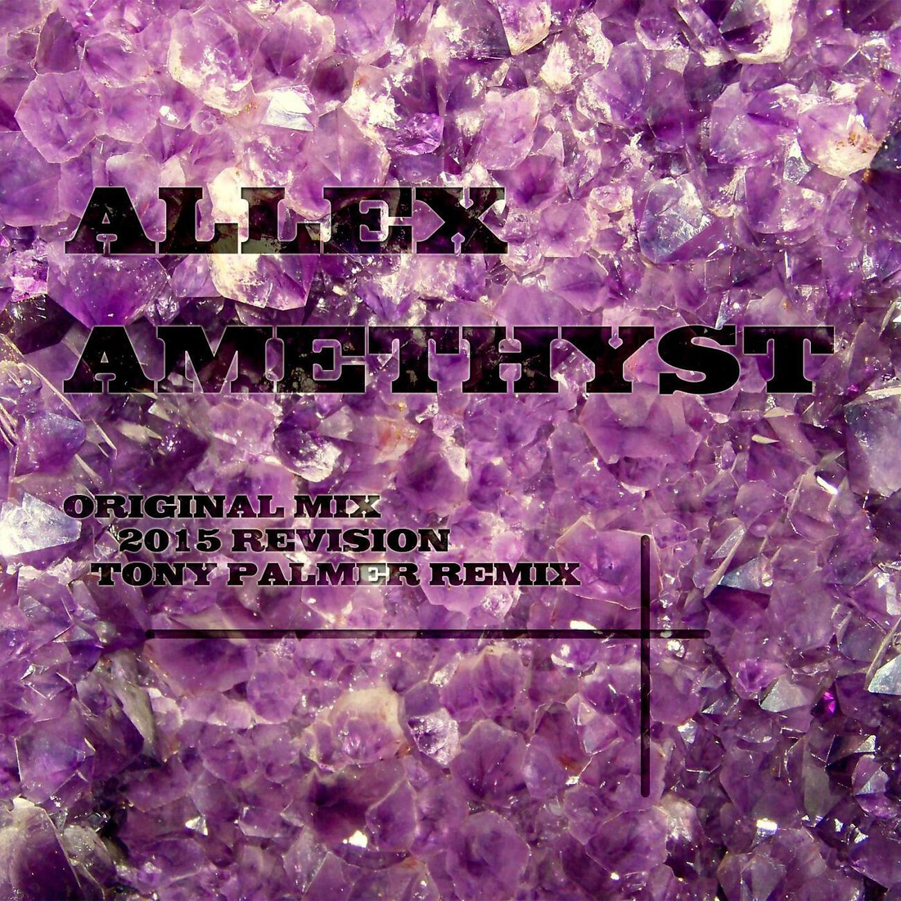 Allex - Amethyst (Tony Palmer's Big Room Remix)