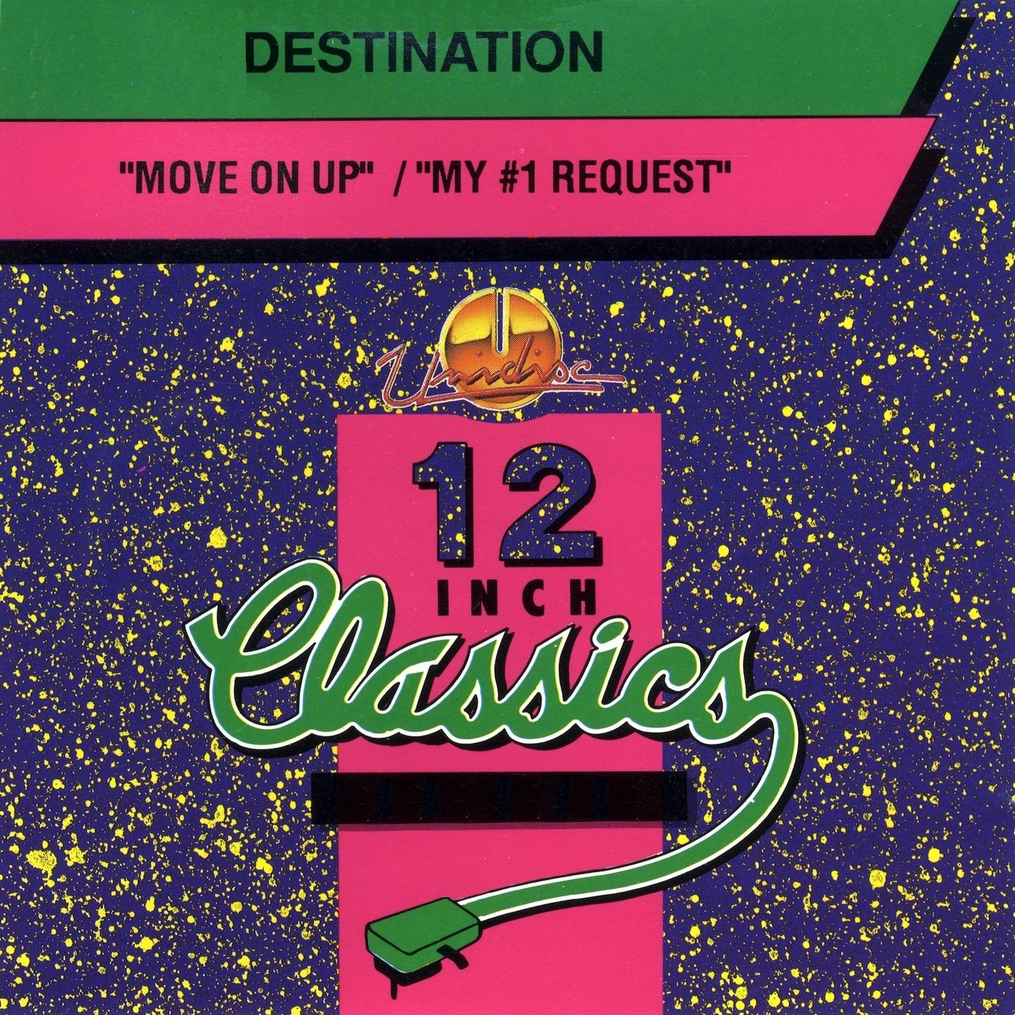 Постер альбома 12 Inch Classics: Move On Up / My #1 Request