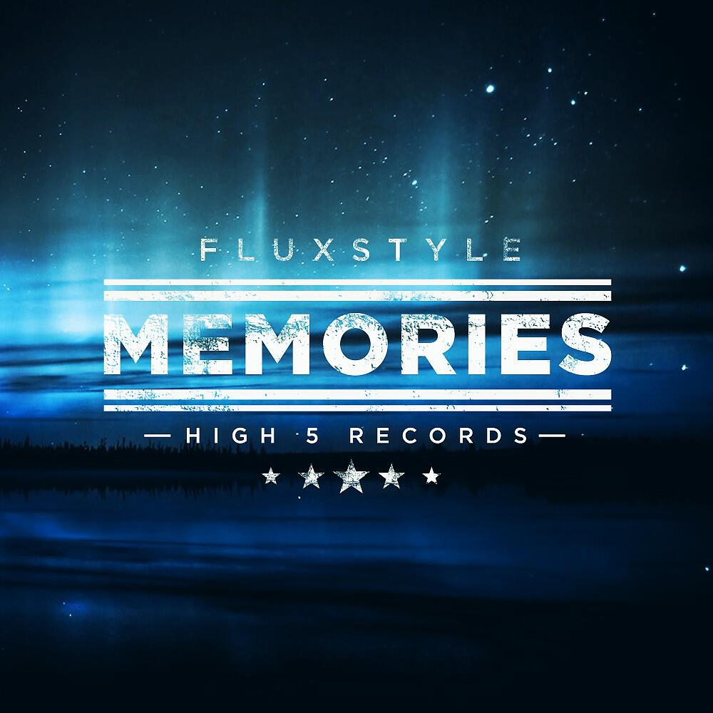 FluxStyle - Memories (Extended Mix)