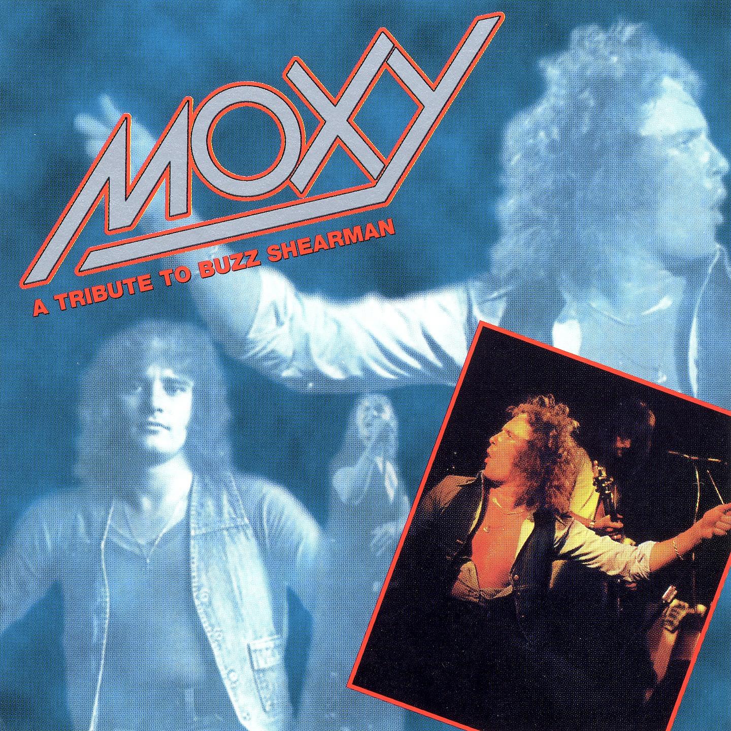 Постер альбома Moxy: A Tribute to Buzz Shearman