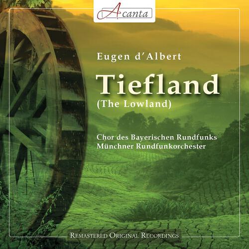 Münchner Rundfunkorchester - Tiefland, Act II, Scene 4: 