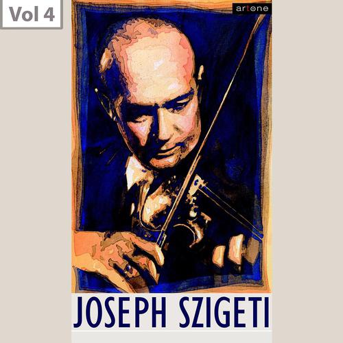 Постер альбома Joseph Szigeti, Vol. 4