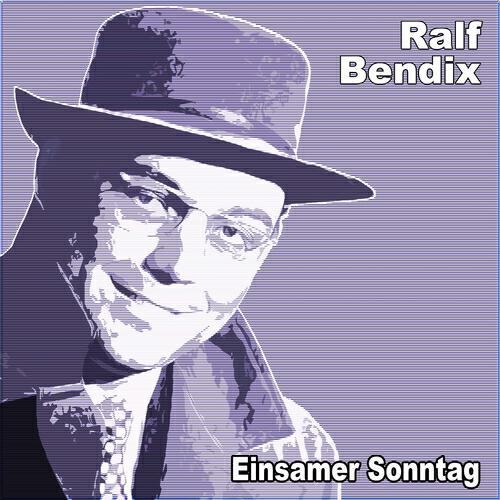 Ralf Bendix - Einsamer Sonntag