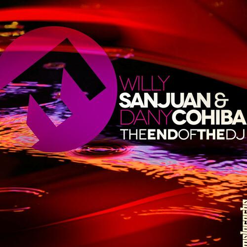 Willy SanJuan - The End of the DJ (Dany Cohiba Club Mix)