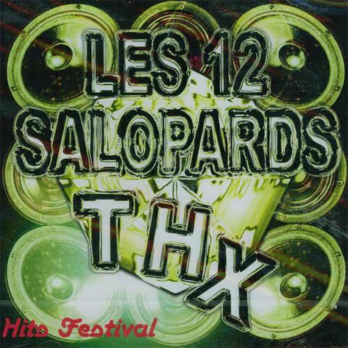 12 Salopards - Ah les lolos