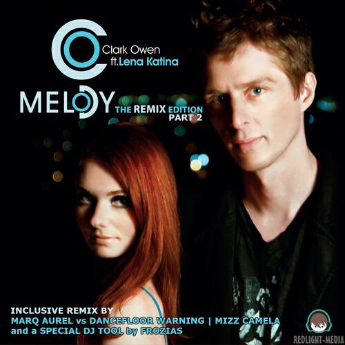 Clark Owen - Melody (Mizz Camela Edit)