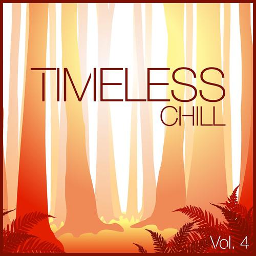 Постер альбома Timeless Chill, Vol. 4