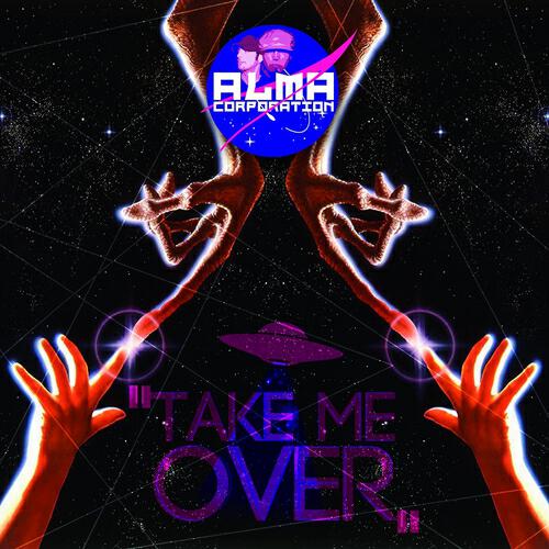 Alma Corporation - Take Me Over (Alex Lo Faro Club Mix)