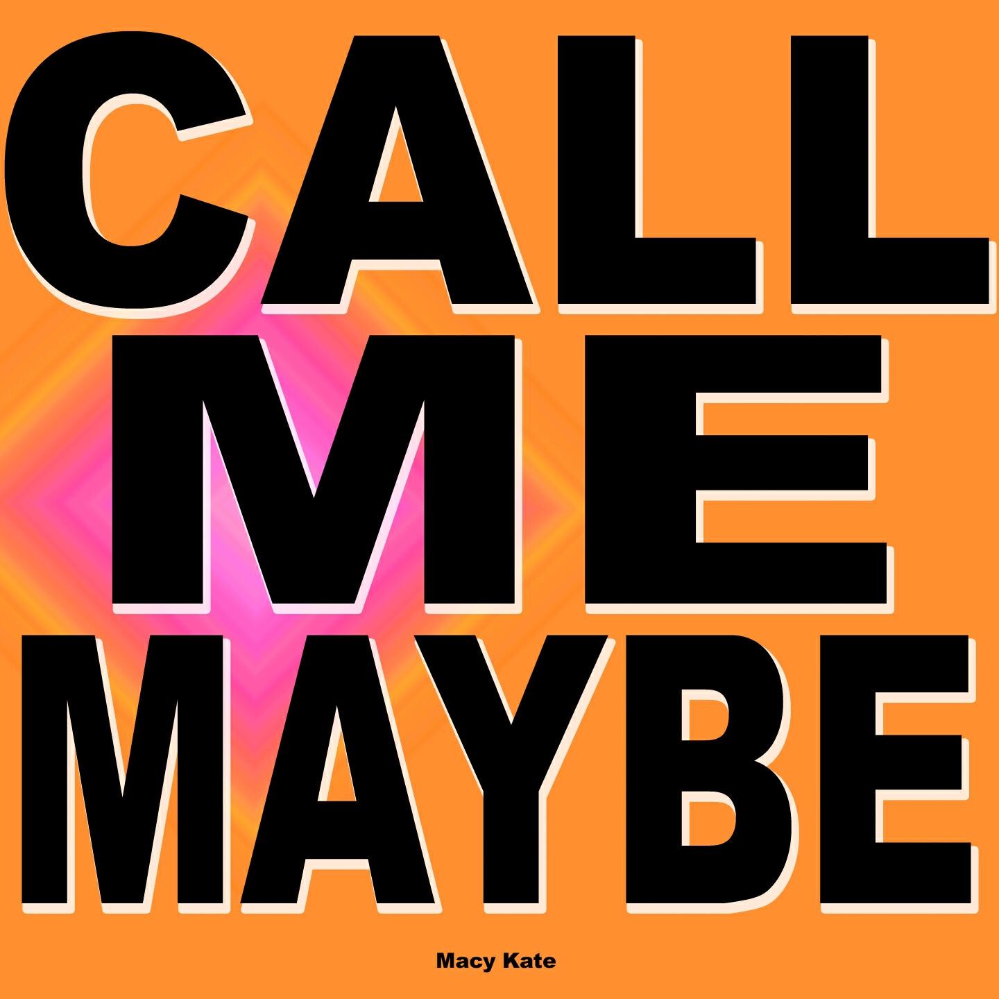 Macy Kate - Call Me Maybe (Radio Version)