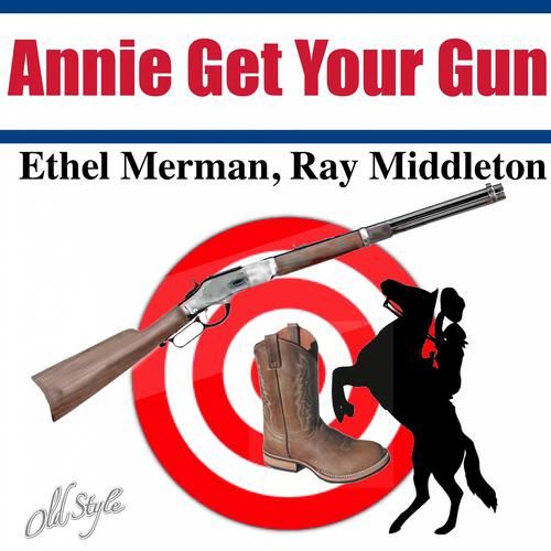 Постер альбома Annie Get Your Gun