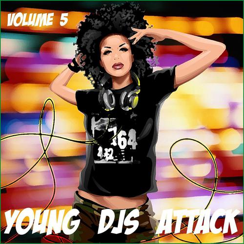 Постер альбома Young Djs Attack, vol. 5