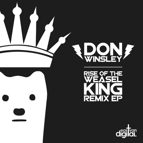 Постер альбома Rise of the Weasel King Remix EP