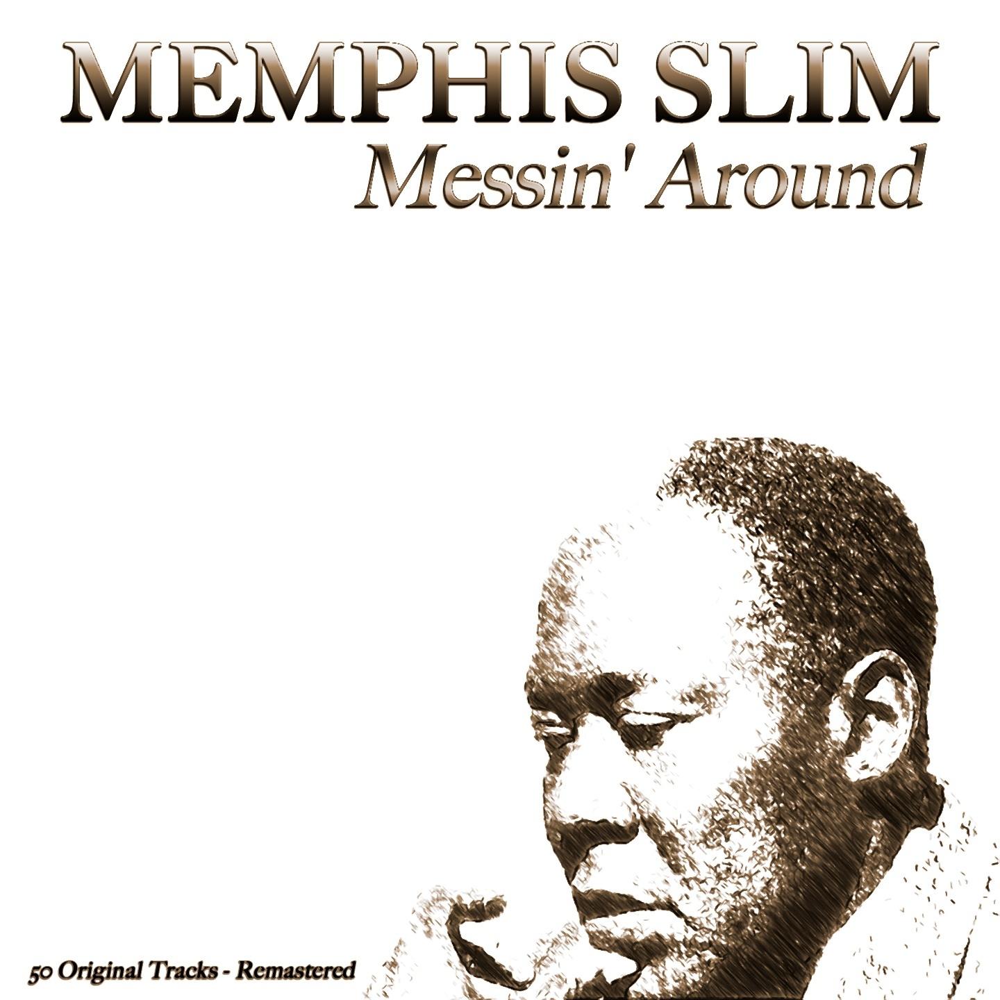 Постер альбома Messin' Around (50 Original Tracks - Remastered)