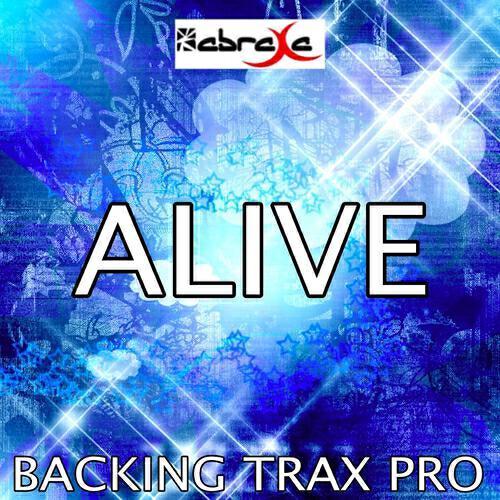 Backing Trax Pro - Alive (Karaoke Version) (Originally Performed by Krewella)
