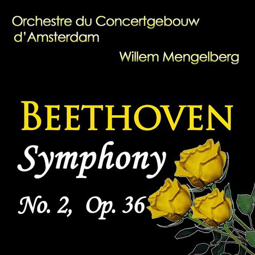 Постер альбома Beethoven: Symphony No. 2, Op. 36