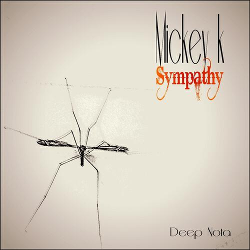 Mickey K - Sympathy