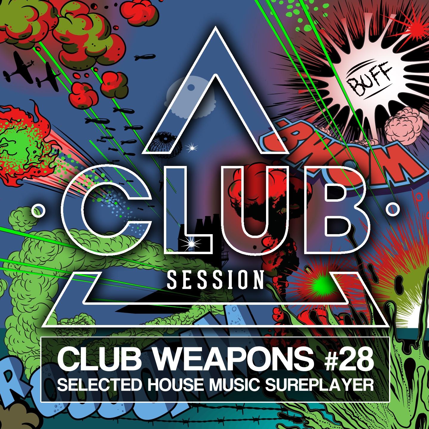 Постер альбома Club Session Pres. Club Weapons No. 28
