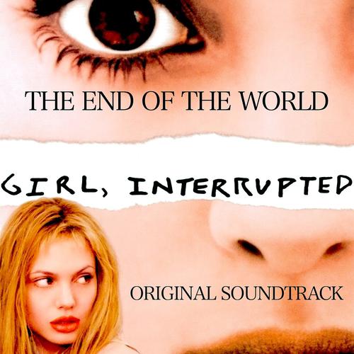 Постер альбома The End of the World (From "Girl, Interrupted")