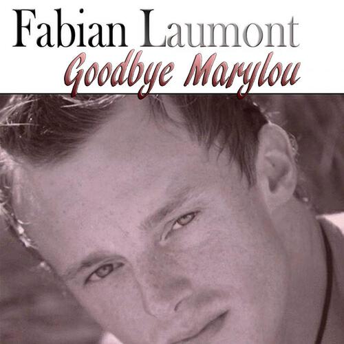 Fabian Laumont - Goodbye Marylou (Tribute To Michel Polnareff)