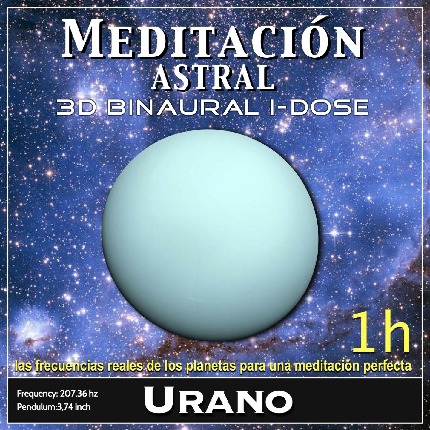 Постер альбома Meditación Astral - Urano Binaural 3D iDose