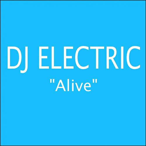 DJ Electric - Alive (440 Volt Version)