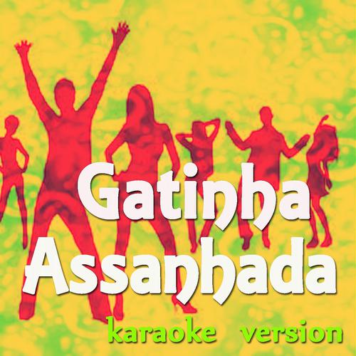 Постер альбома Gatinha Assanhada (Karaoke Version)