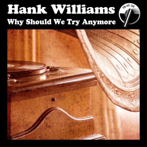 Hank WIlliams - My Bucket's Got a Hole in It