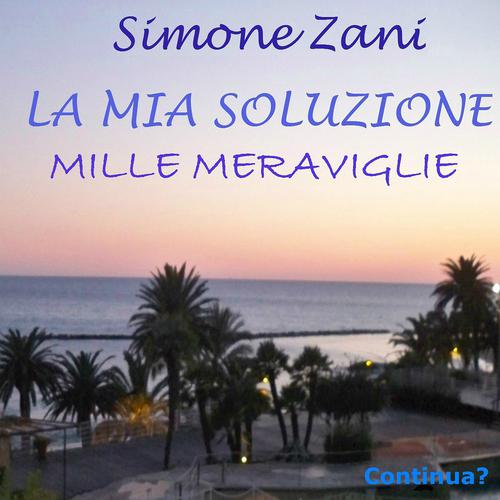 Постер альбома La mia soluzione - Mille meraviglie