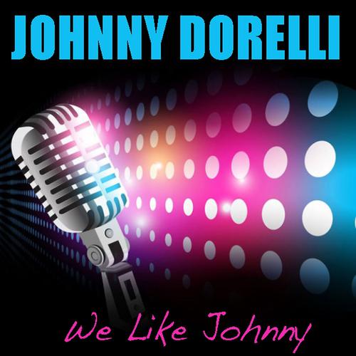 Постер альбома Johnny Dorelli: We Like Johnny