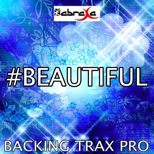 Backing Trax Pro - #Beautiful (Karaoke Version) (Originally Performed By Mariah Carey)