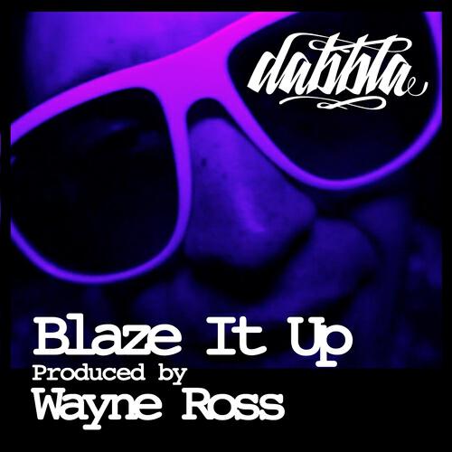 Dabbla - Blaze It Up