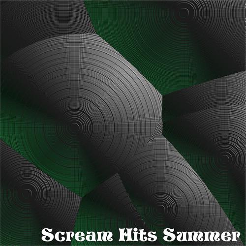 Постер альбома Scream Hits Summer