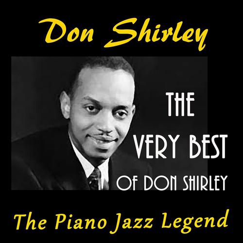 Постер альбома The Very Best of Don Shirley (The Jazz Piano Legend)