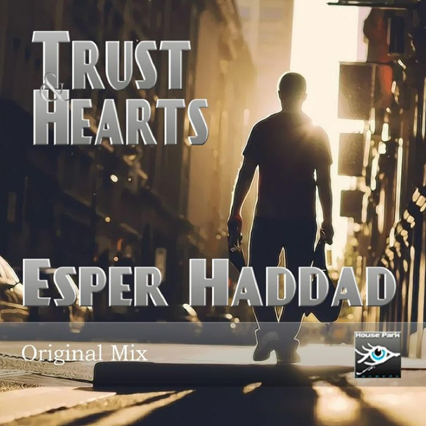 Esper Haddad - Trust and Hearts (DJ Stucky Remix)