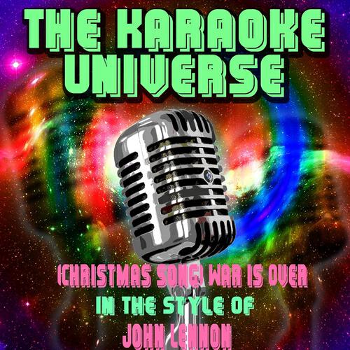 The Karaoke Universe - (Christmas Song) War Is Over (In the Style of John Lennon)