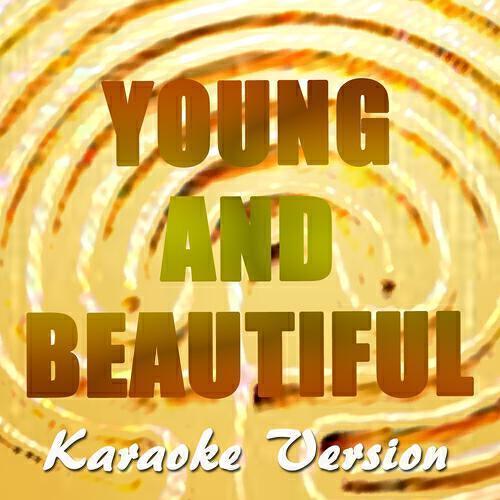 The Big Stars - Young and Beautiful (Karaoke Version) (Originally Performed by Lana Del Rey)