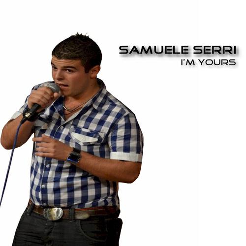 Samuele Serri - I'm Yours