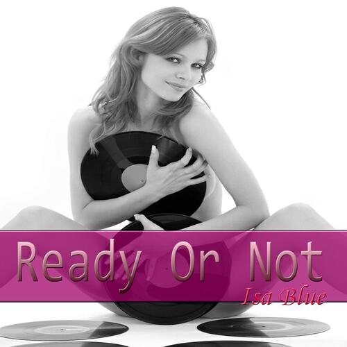 Isa Blue - Tribute to Bridgit Mendler: Ready or Not