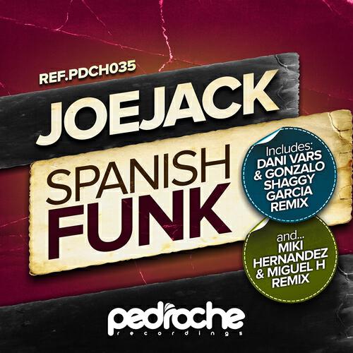 Joejack - Spanish Funk (Dani Vars & Gonzalo Shaggy Garcia Remix)