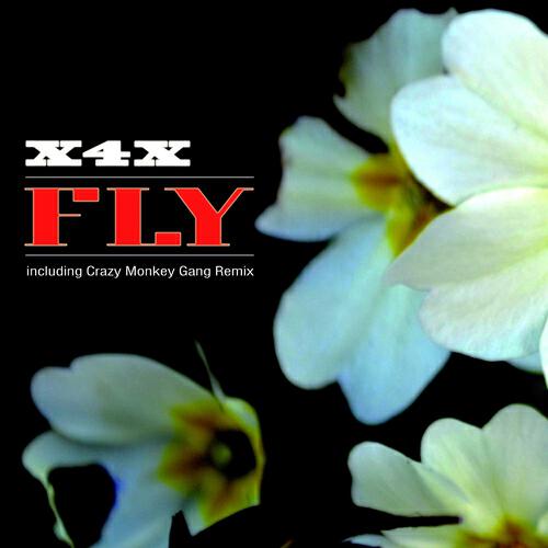 X4X - Fly (Crazy Monkey Gang Remix)