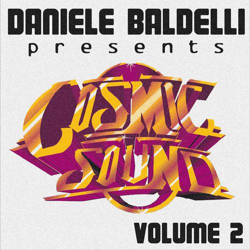 Постер альбома Daniele Baldelli presents Cosmic Sound, Vol. 2