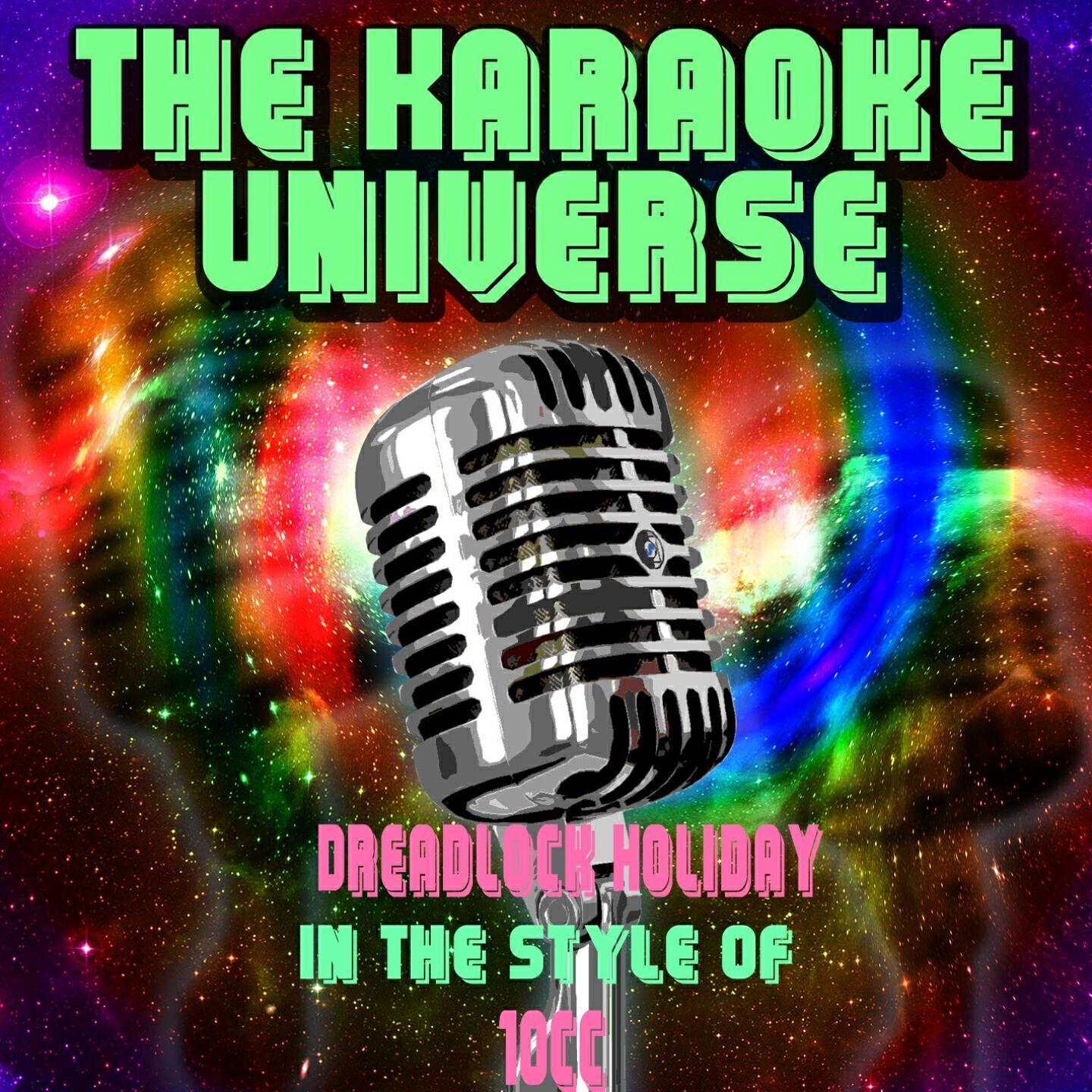 The Karaoke Universe - Dreadlock Holiday (Karaoke Version) [in the Style of 10cc]