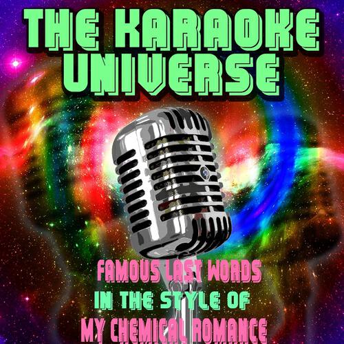 The Karaoke Universe - Famous Last Words (Karaoke Version) [in the Style of My Chemical Romance]