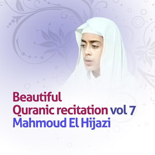 Mahmoud El Hijazi - Beautiful quranic recitation (11)