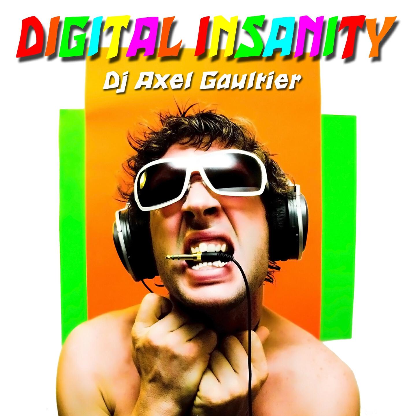 Dj Axel Gaultier - Digital Insanity (Original Mix)